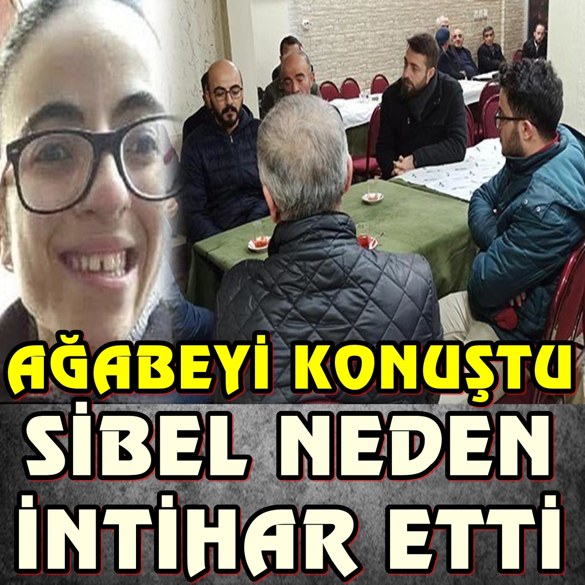 Sibel ÜNLİ neden intihar etti