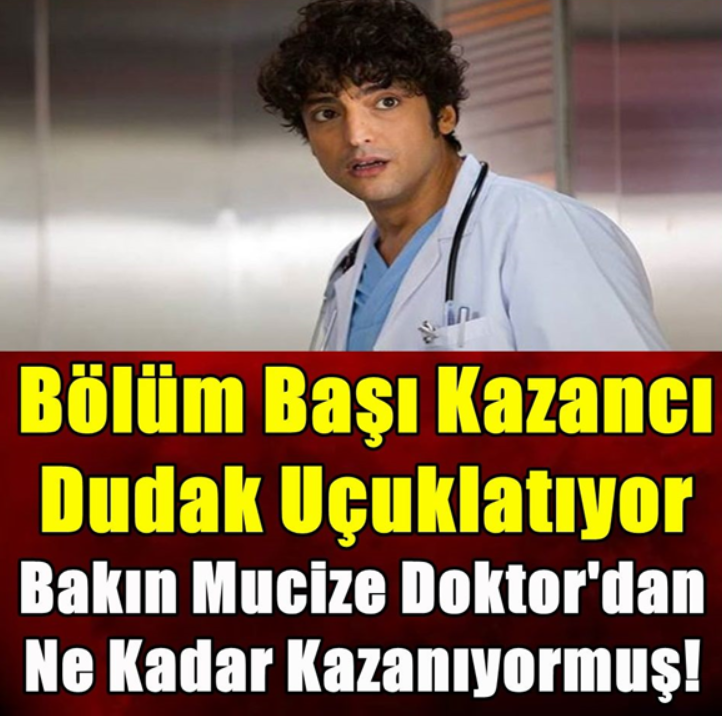 Taner Ölmez, Mucize Doktor’dan bölüm başı ne kadar kazanıyor?