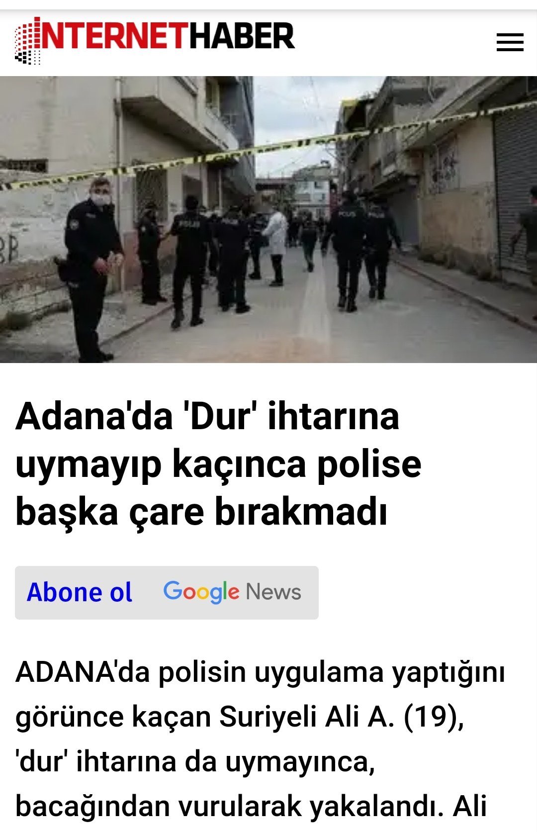 “AYAĞINDAN VURULDU, BAŞKA ÇARE BIRAKMADI”